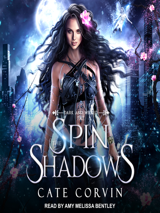 Title details for Spin the Shadows by Cate Corvin - Available